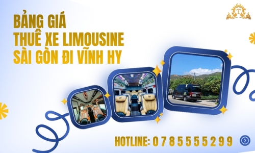 Bảng giá Thuê xe Limousine Sài Gòn đi Vĩnh Hy