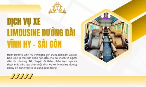 Dịch vụ xe Limousine đường dài Vĩnh Hy - Sài Gòn