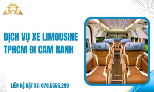 Dịch vụ xe Limousine TPHCM đi Cam Ranh