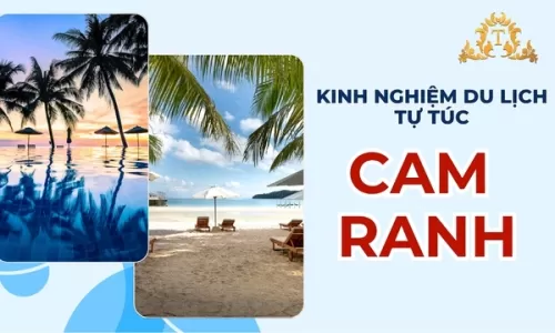 Kinh nghiệm du lịch Cam Ranh tự túc