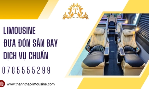 Limousine đưa đón sân bay dịch vụ chuẩn