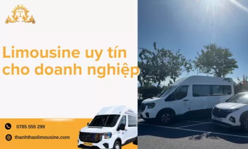 Limousine uy tín cho doanh nghiệp
