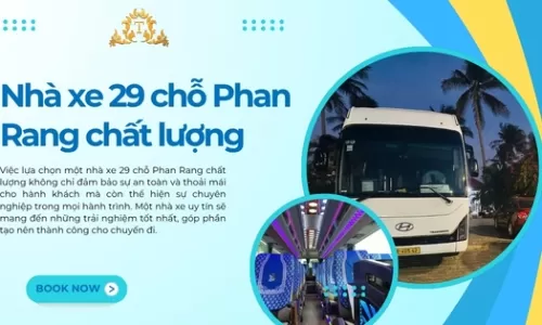 Nhà xe 29 chỗ Phan Rang chất lượng