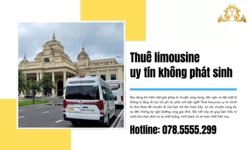 Thuê limousine uy tín không phát sinh