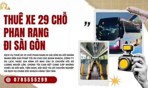 Thuê xe 29 chỗ Phan Rang đi Sài Gòn