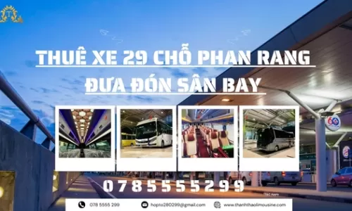 Thuê xe 29 chỗ Phan Rang đưa đón sân bay 