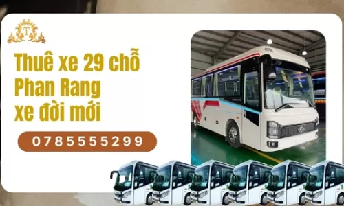 Thuê xe 29 chỗ Phan Rang xe đời mới