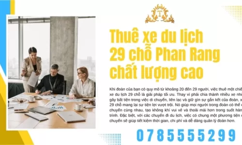 Thuê xe du lịch 29 chỗ Phan Rang chất lượng cao