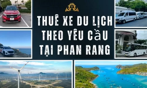 Thuê xe du lịch theo yêu cầu tại Phan Rang