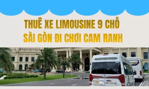 Thuê xe Limousine 9 chỗ Sài Gòn đi chơi Cam Ranh
