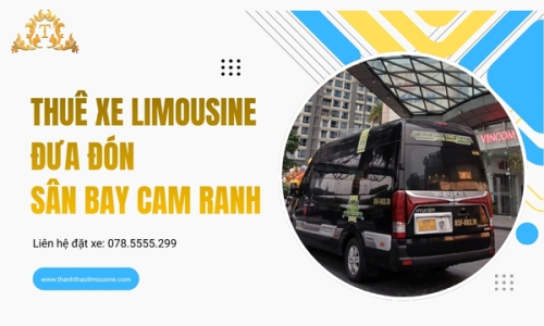 Thuê xe Limousine đưa đón sân bay Cam Ranh
