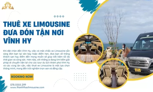 Thuê xe Limousine đưa đón tận nơi Vĩnh Hy