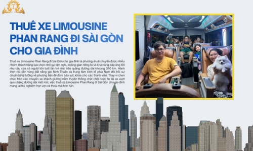 Thuê xe Limousine Phan Rang đi Sài Gòn cho gia đình