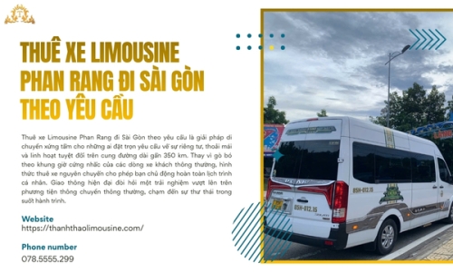 Thuê xe Limousine Phan Rang đi Sài Gòn theo yêu cầu