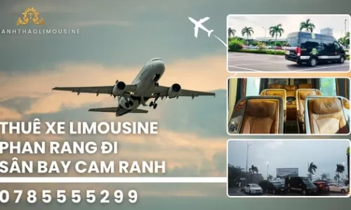 Thuê xe Limousine Phan Rang đi Sân Bay Cam Ranh