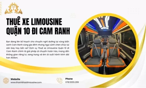 Thuê xe Limousine Quận 10 đi Cam Ranh