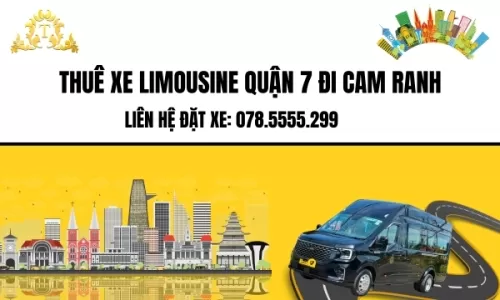 Thuê xe Limousine Quận 7 đi Cam Ranh