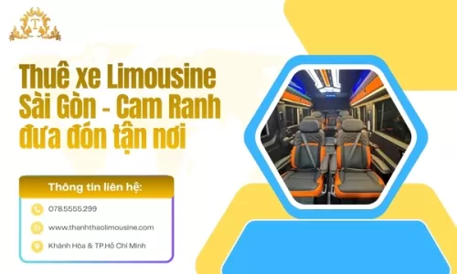 Thuê xe Limousine Sài Gòn - Cam Ranh đưa đón tận nơi