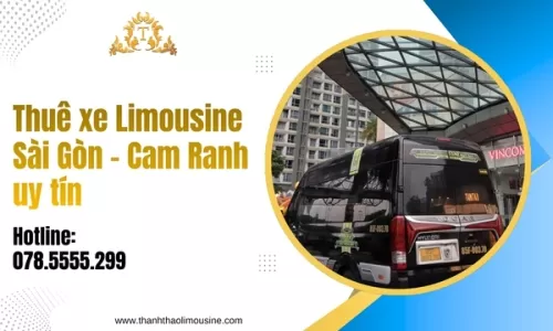 Thuê xe Limousine Sài Gòn - Cam Ranh uy tín