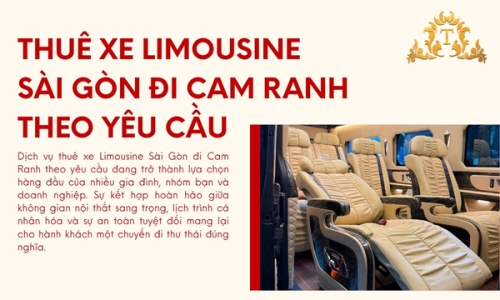 Thuê xe Limousine Sài Gòn đi Cam Ranh theo yêu cầu