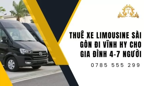 Thuê xe limousine Sài Gòn đi Vĩnh Hy cho gia đình 4–7 người