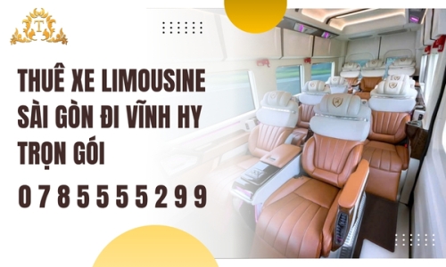 Thuê xe Limousine Sài Gòn đi Vĩnh Hy trọn gói