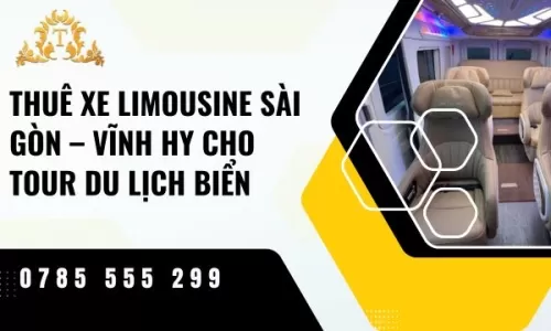 Thuê xe limousine Sài Gòn – Vĩnh Hy cho tour du lịch biển