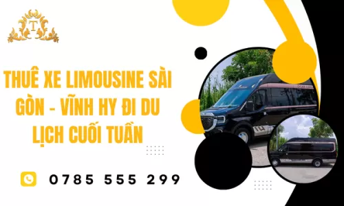 Thuê xe limousine Sài Gòn – Vĩnh Hy đi du lịch cuối tuần