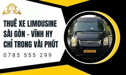 Thuê xe limousine Sài Gòn – Vĩnh Hy hỗ trợ 24/7
