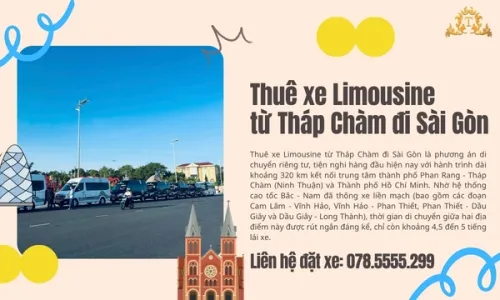 Thuê xe Limousine từ Tháp Chàm đi Sài Gòn