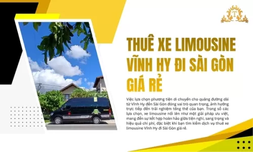 Thuê xe limousine Vĩnh Hy đi Sài Gòn giá rẻ