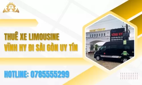 Thuê xe Limousine Vĩnh Hy đi Sài Gòn uy tín