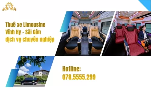 Thuê xe Limousine Vĩnh Hy - Sài Gòn dịch vụ chuyên nghiệp