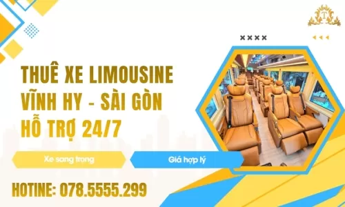 Thuê xe Limousine Vĩnh Hy - Sài Gòn hỗ trợ 24/7