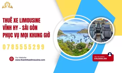 Thuê xe Limousine Vĩnh Hy - Sài Gòn phục vụ mọi khung giờ