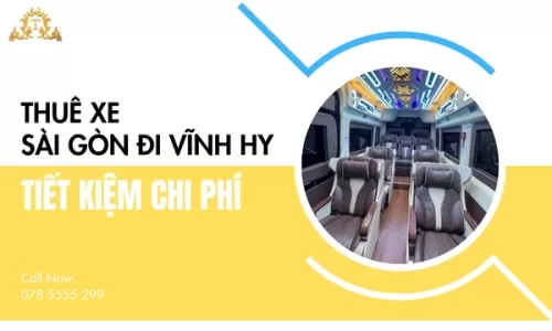Thuê xe Sài Gòn đi Vĩnh Hy tiết kiệm chi phí