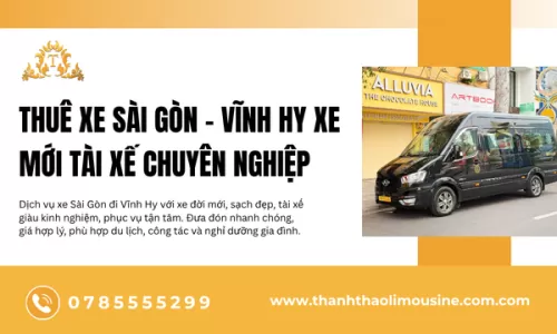 Thuê xe Sài Gòn – Vĩnh Hy xe mới tài xế chuyên nghiệp