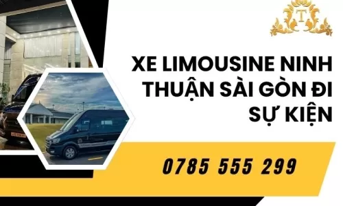 Xe limousine Ninh Thuận Sài Gòn đi sự kiện