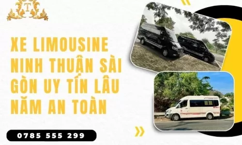 Xe limousine Ninh Thuận Sài Gòn uy tín lâu năm an toàn