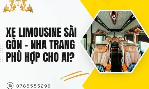 Xe limousine Sài Gòn – Nha Trang phù hợp cho ai?