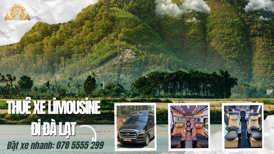 Thuê xe Limousine đi Đà Lạt