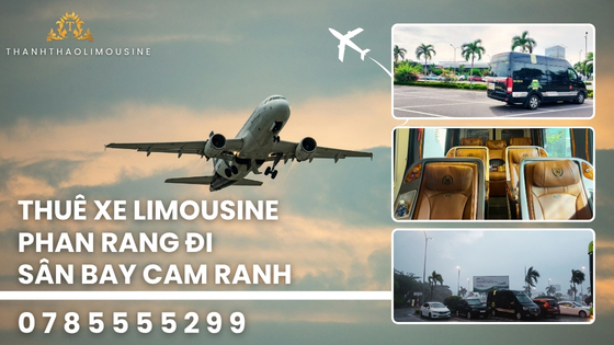 Thuê xe Limousine Phan Rang đi Sân Bay Cam Ranh