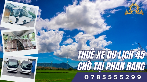 Thuê xe du lịch 45 chỗ tại Phan Rang