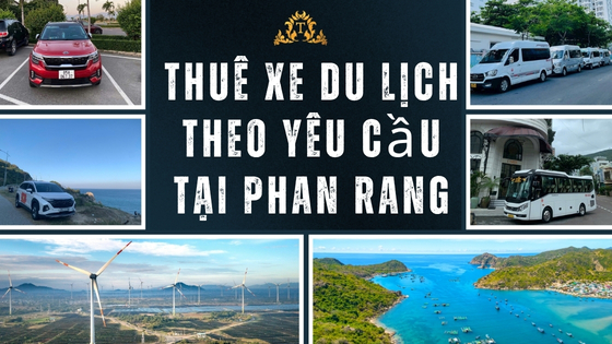 Thuê xe du lịch theo yêu cầu tại Phan Rang