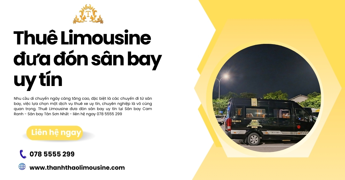 Thuê limousine đưa đón sân bay uy tín