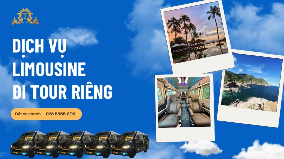Dịch vụ Limousine đi tour riêng