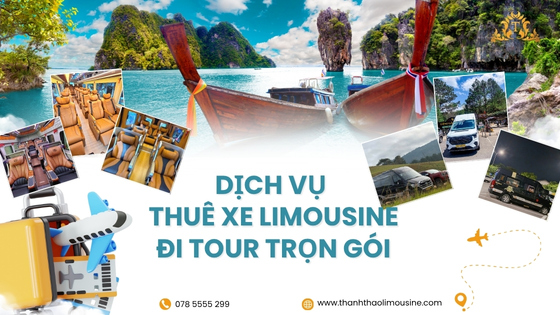 Dịch vụ thuê xe Limousine đi tour trọn gói