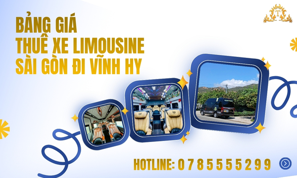 Bảng giá Thuê xe Limousine Sài Gòn đi Vĩnh Hy