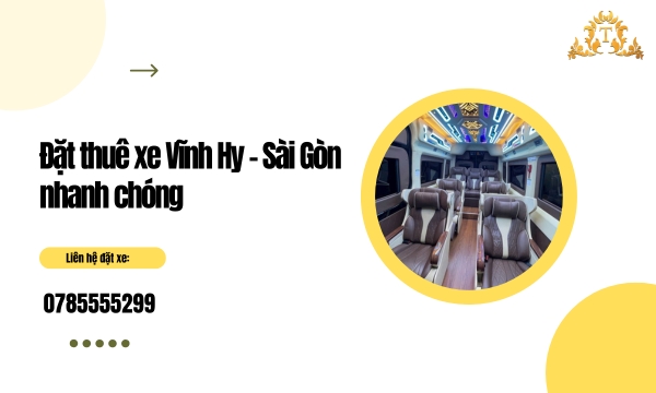 Đặt thuê xe Vĩnh Hy - Sài Gòn nhanh chóng