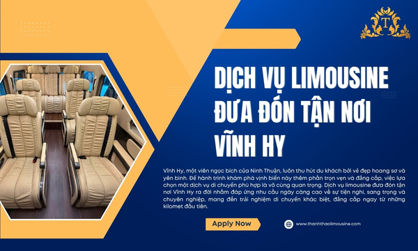 Dịch vụ Limousine đưa đón tận nơi Vĩnh Hy